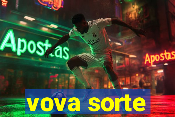 vova sorte